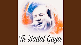 Tu Badal Gaya