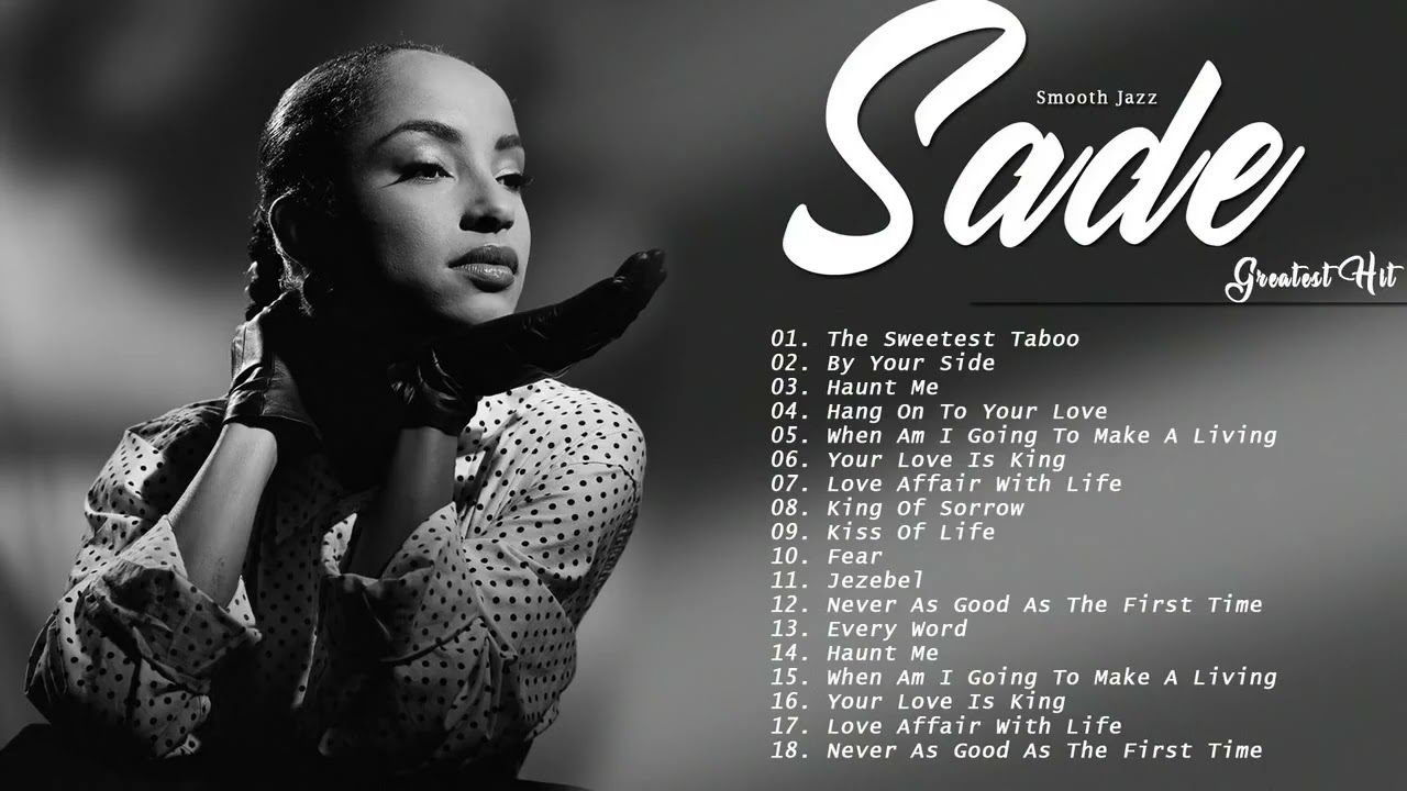 10 Best Sade Songs of All Time 