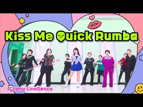 Kiss Me Quick Rumba| Beginner linedance | Choreo: Chany Jung (KOR) | Chany LineDance 