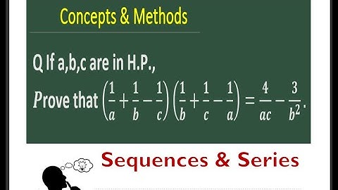 If a,b,c are in H.P., Prove that 