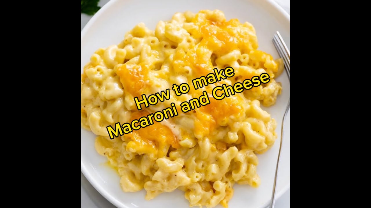 How to Make Macaroni & Cheese macaroniandcheese YouTube