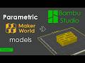 Customizing and importing MakerWorld parametric models into Bambu Studio