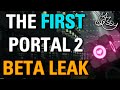 The first portal 2 beta leak  a quick dissection