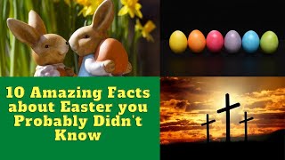 10 Amazing Facts about Easter you Probably Didn’t Know #Shorts