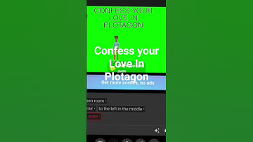 Confess Your love in plotagon