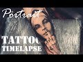 Realistic Portrait - Tattoo Timelapse