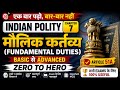  Indian Polity Zero to Hero Series | Chapter 7: मौलिक कर्तव्य | Complete Revision in Hindi