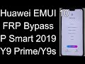 HUAWEI P Smart 2019 FRP Bypass/Y9s FRP Bypass/Y9 Prime FRP Bypass/ Android 10 EMUI 10 WITHOUT PC