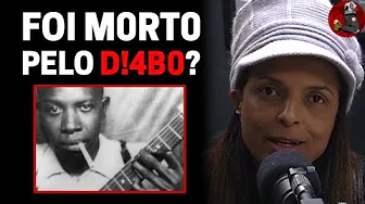 imagem do vídeo A M0RT3 DE ROBERT JOHNSON com Vandinha Lopes | Planeta Podcast (Sobrenatural)