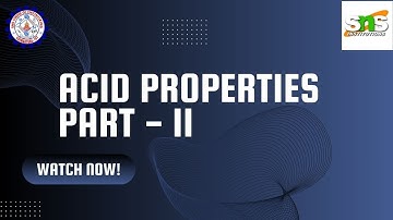 Acid Properties Part2 | P.Revathi - AP/AI & DS | SNS INSTITUTIONS