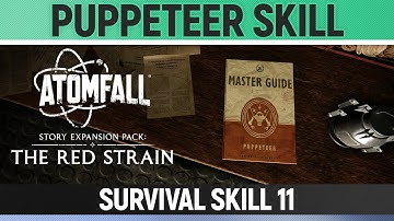 Atomfall: The Red Strain DLC - Survival Skill 11 - Puppeteer Skill