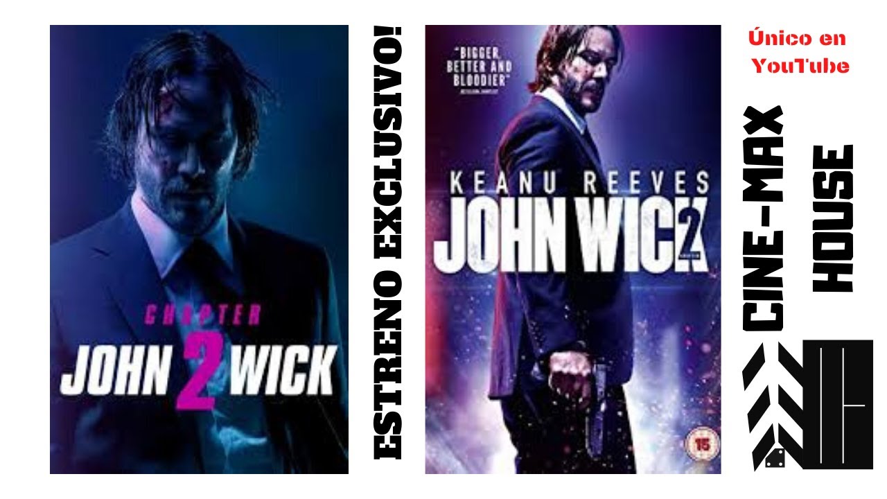 JOHN WICK CHAPTER 2 Película Completa Exclusiva CINEMAX HOUSE YouTube