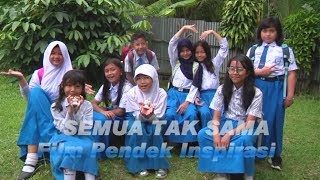 Download lagu SEMUA TAK SAMA_FILM PENDEK SD 1 YPS  PRABUMULIH