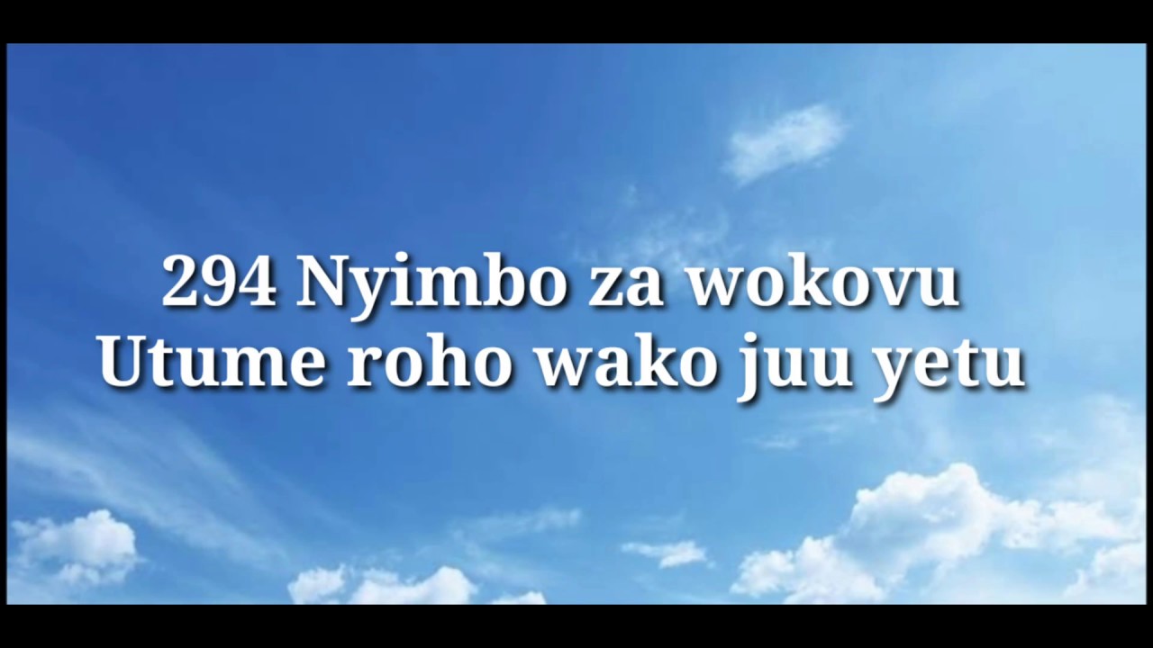 Utume Roho yako juu yetu  294 NW 