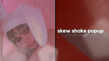 videostar popup skew shake tutorial