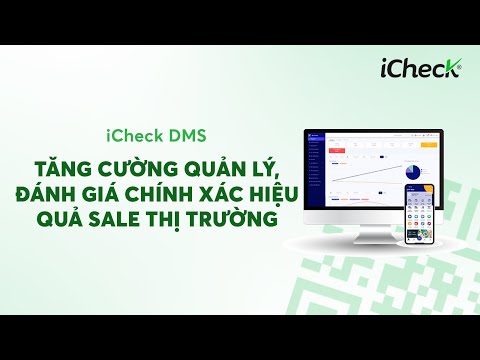iCheck DMS Plus: Tăng Cường Quản Lý, Đánh Giá Chính Xác Hiệu Quả Sale Thị Trường