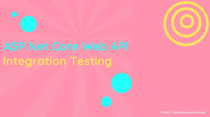 ASP Net Core Web API - Integration Test with XUnit and TestServer
