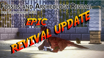 Fossils & Archeology Revival 7.3 UPDATE VIDEO!!!