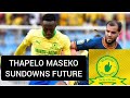 MAMELODI SUNDOWNS STAR POTENTIAL TRANSFER THAPELO MASEKO MAMELODI SUNDOWNS STAR POTENTIAL TRANSFER THAPELO MASEKO