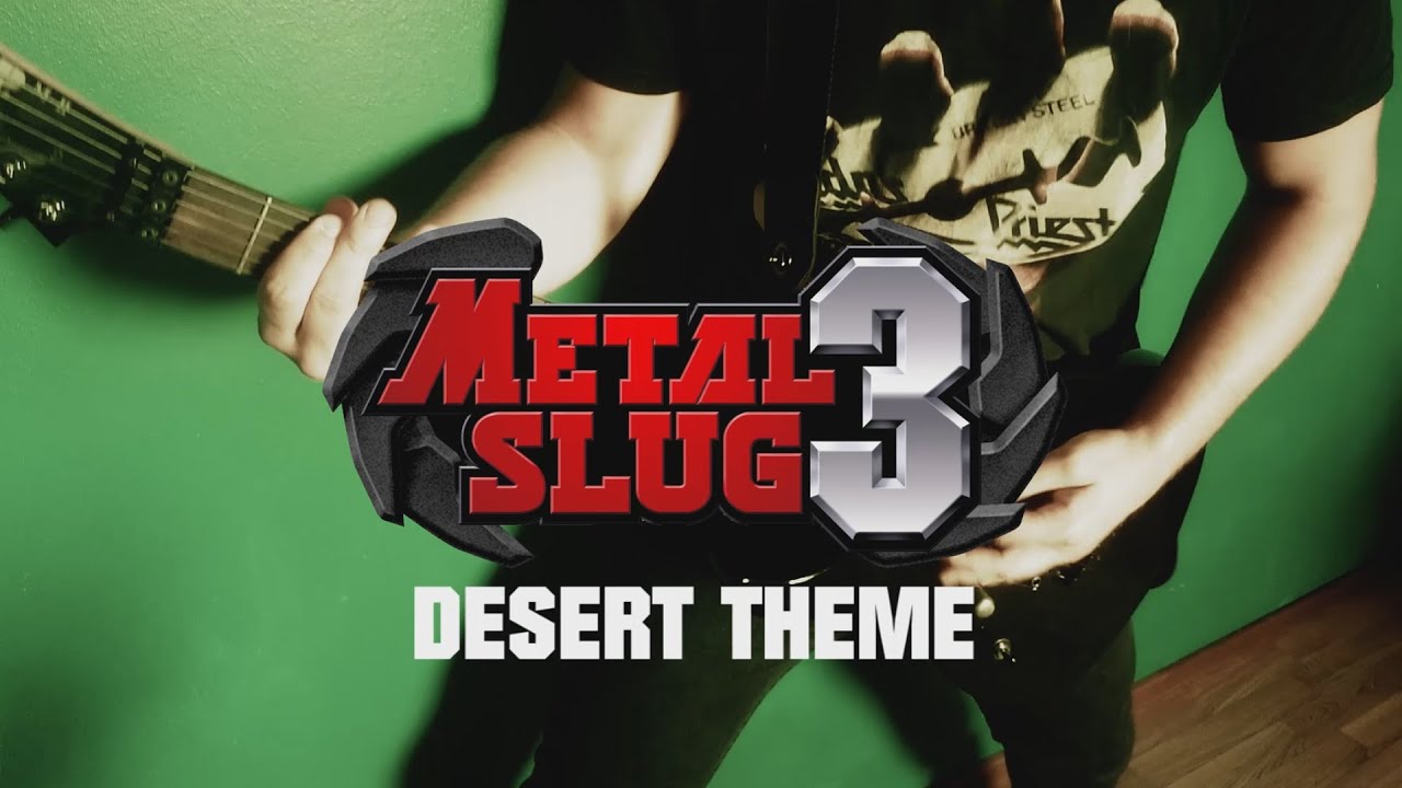 Metal Slug 3 - Desert theme [COVER]