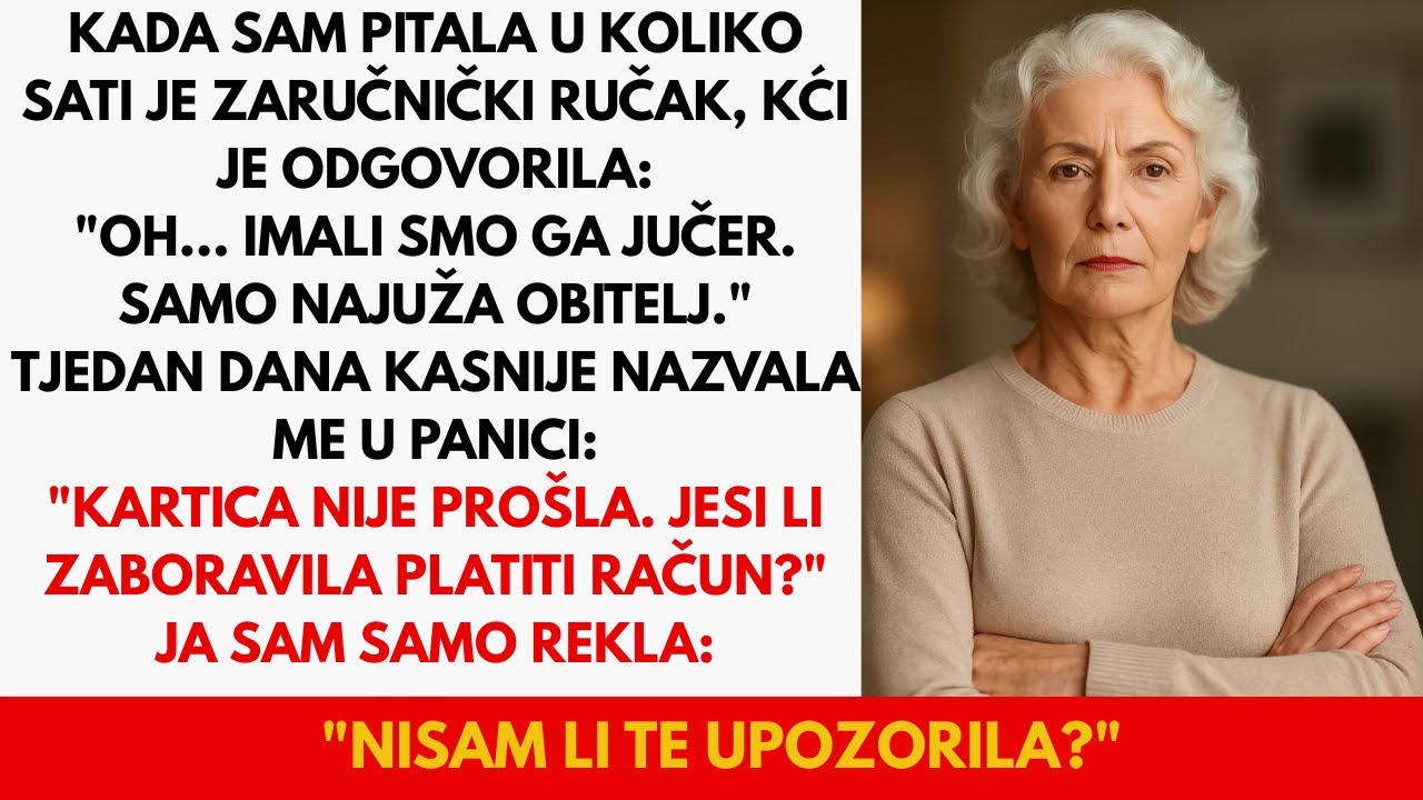 Kada Sam Pitala U Koliko Sati Je Zaručnička Večera, Moja Kći Je Rekla Oh, Imali Smo Je Jučer. Pa...