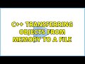 C++ Transferring objects from memory to a file