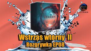 Dragon Eclipse – Rozgrywka EP08 Wstrząc wtórny – Część II