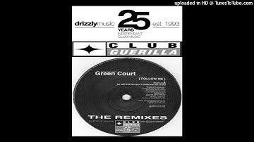 Green Court - Follow Me (DJ JamX & De Leon's DuMonde Mix)