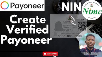 How to Create a VERIFIED Payoneer Account using your NIN | APPROVE your Payoneer Account