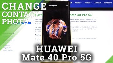 How to Add Photo to Contact on HUAWEI Mate 40 Pro – Personalize Contact