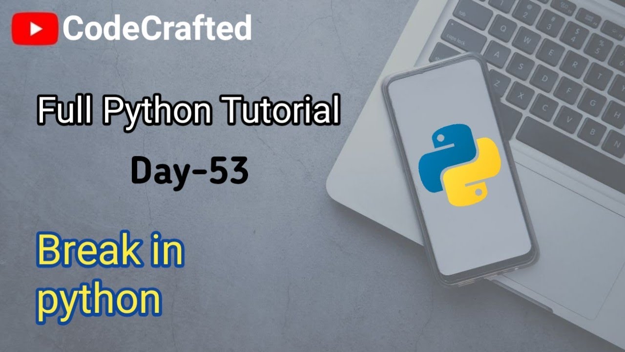 Transfer flow statements in python || Break statement in python || Day ...