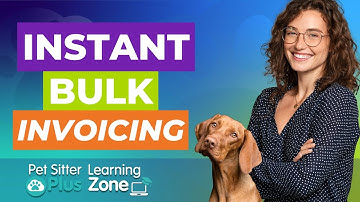 How to Send Invoices in Bulk in Pet Sitter Plus | Pet Sitting Software Tutorial