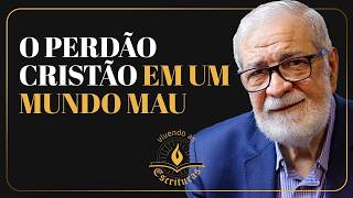 O Perdão Cristão em um Mundo Mau - Augustus Nicodemus #VivendoAsEscrituras