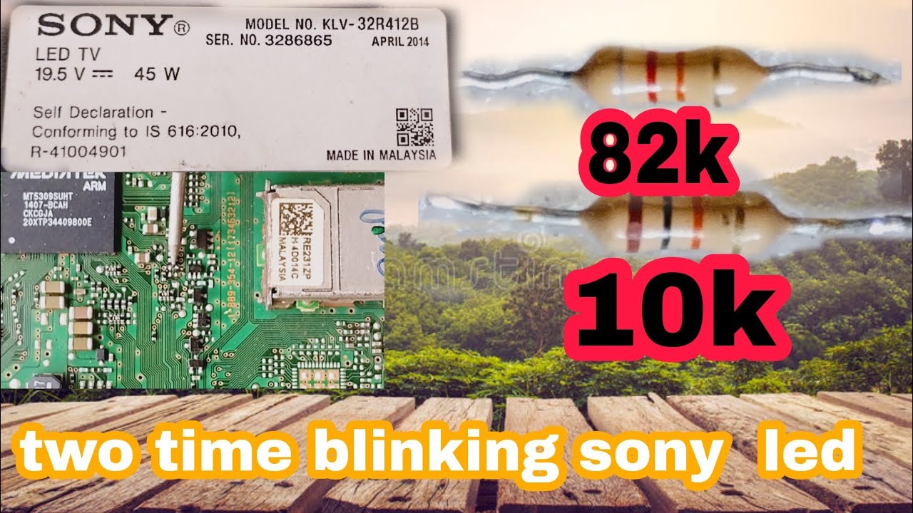 KLV32R412B two time blinkingSony led 2 time blinkinghow to two time