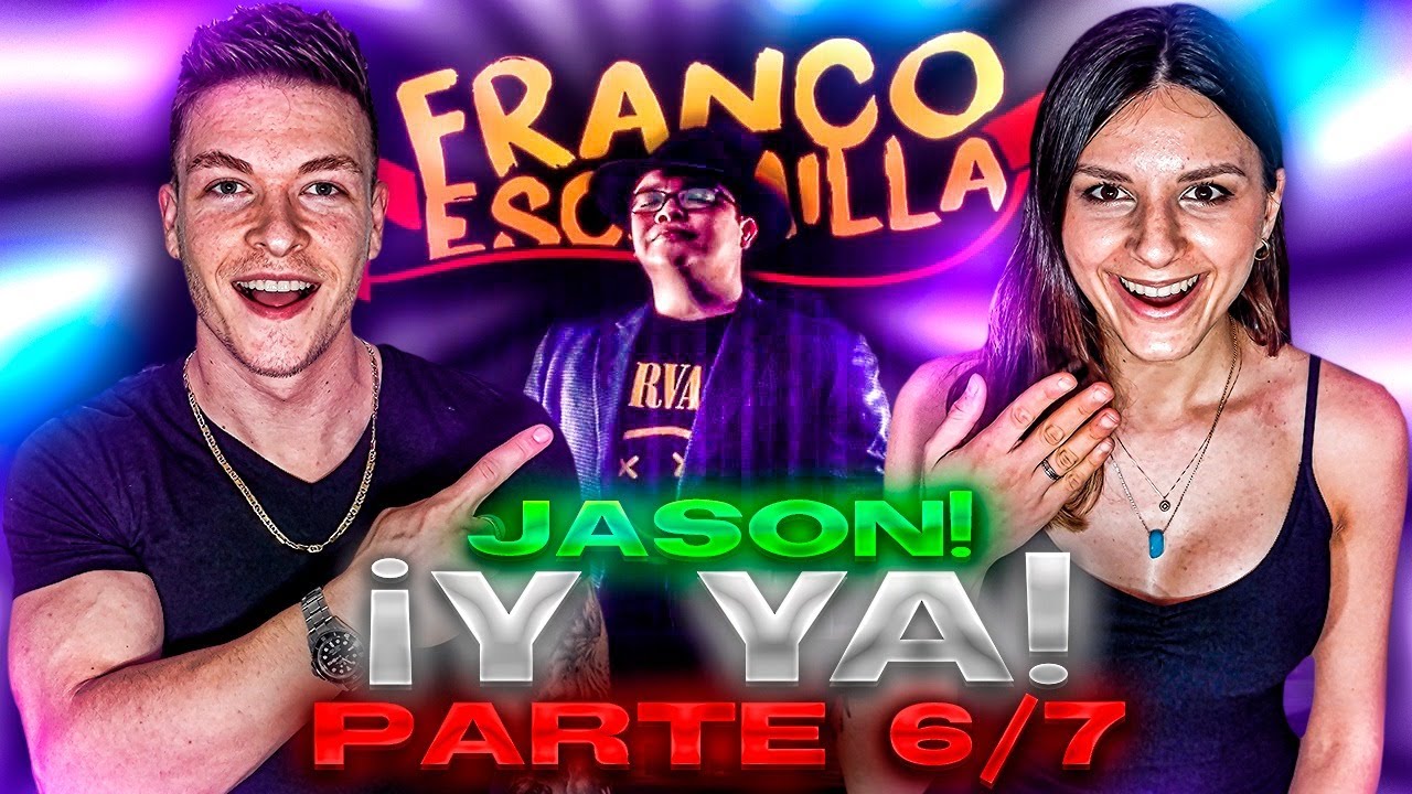 🇪🇸 Reaccion a Franco Escamilla 🤣 Show ¡Y YA! JASON 🇲🇽  Parte 6 *humor mexicano*