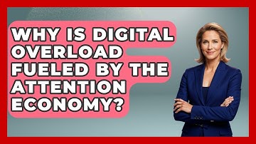 Why Is Digital Overload Fueled By The Attention Economy? - Millennial Health Hub