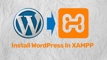 How To Install Wordpress In Xampp To Create A Website Using Xampp And Wordpress