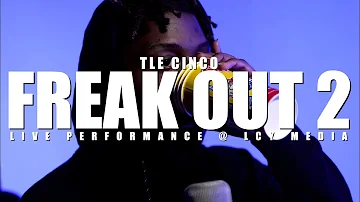 TLE Cinco - Freak Out 2 (Live Performance) | LCY Live