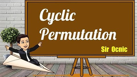 G10Q3_6_ CYCLIC PERMUTATION   l Math 10  l  Sir Ocnic  l