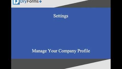 Dry Forms Plus - Company Settings Training Video