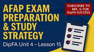 DipFA Unit 4 – AFAP Exam Preparation &amp; Study Strategy | How to Pass the AFAP Exam