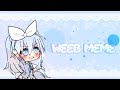 °Weeb meme°Gachalife°Ft. Gachatubers° (OLD)