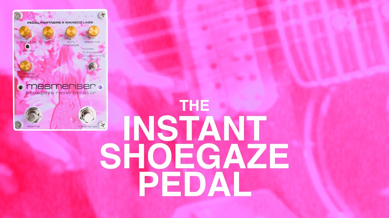 All-in-one Shoegaze Reverb Pedal for Budget Shoegaze Pedalboards