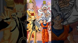 Saitama or Naruto (A) || Vs || Luffy gear 5 or GOKU MUI.who is strong, anime ytshorts whoisstrong