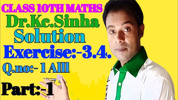 #class 10th dr kc sinha maths solution ex_3.4 ch_3 Q.no 1 all part_1 bihar board@rrrmathsguru