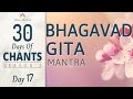 Bhagavad gita mantra  karmanye vadhikaraste  30 days of chants s2  day17 mantra meditation music