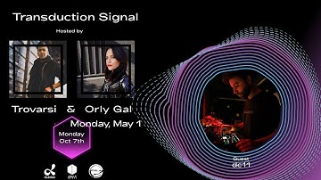 dc11 aka Lucas Marchal Guest on Transduction Signal hosted by Trovarsi & Orly Gal