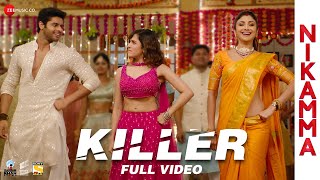 Killer - Full Video | Nikamma | Shilpa Shetty, Abhimanyu D, Shirley S | Mika Singh, Amaal M, Kumaar Resimi