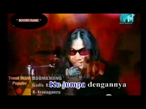 klip asli boomerang - gadis extravaganza 2000