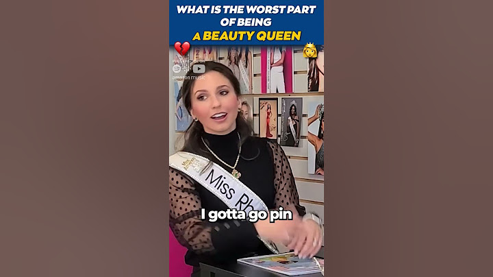 What is the WORST PART of Being a Beauty Queen